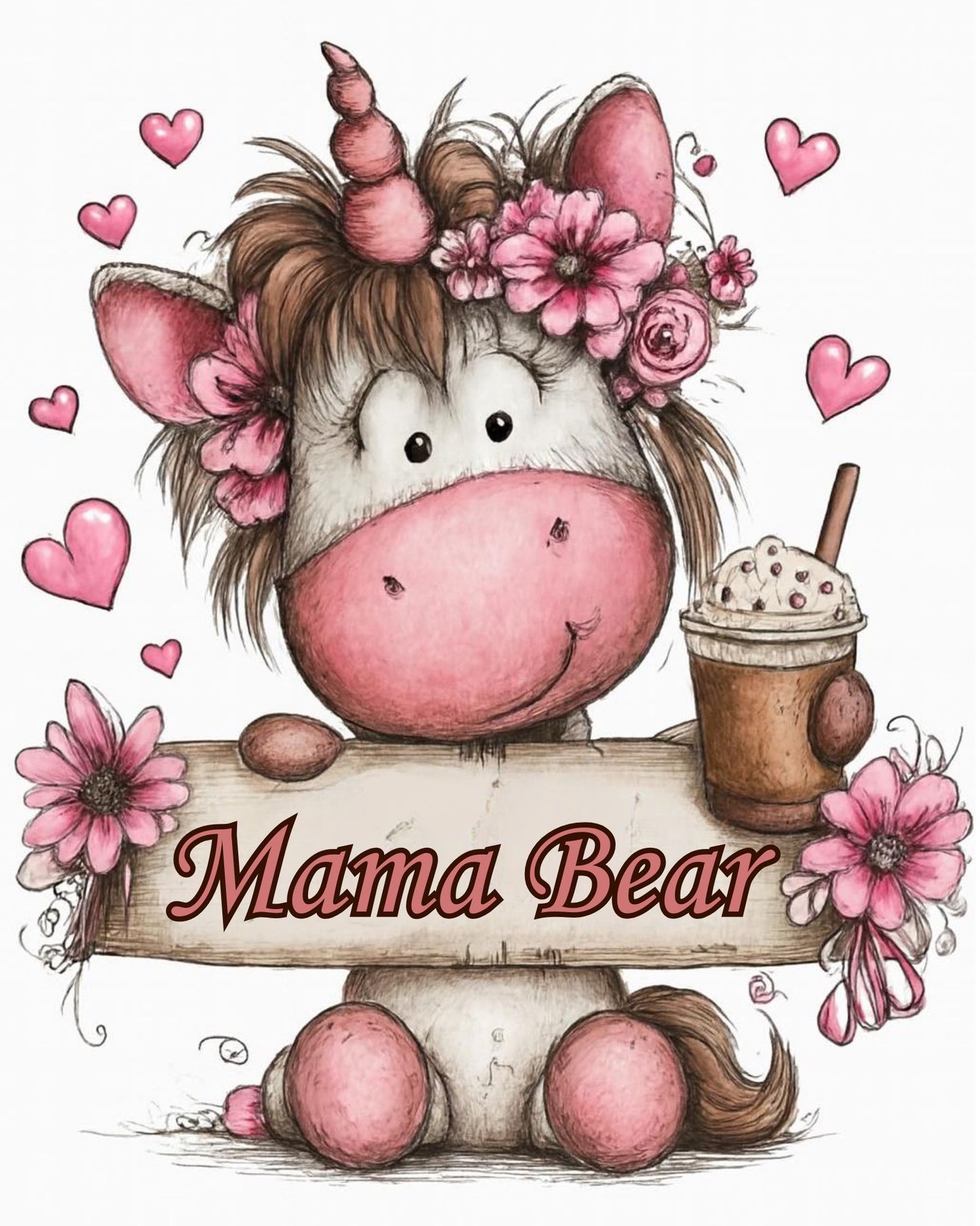 Cartoon bear with flowers and a drink, labeled 'Mama Bear', on a white background with pink hearts.