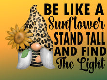 Load image into Gallery viewer, Gnome with leopard hat with golden sunflower with words of Be Like a sunflower stand tall and find the light DIY diamond art kit 
