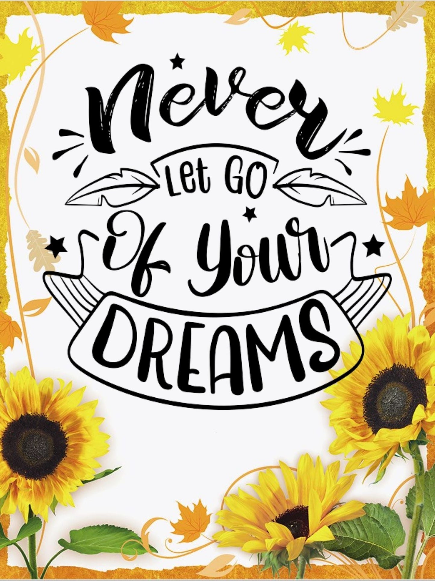 Never Let Go of Your Dreams - Diamond Painting Bling Art