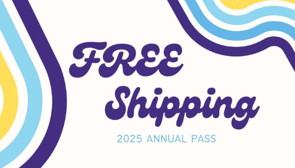 2025 FREE SHIPPING YEARLY Pass