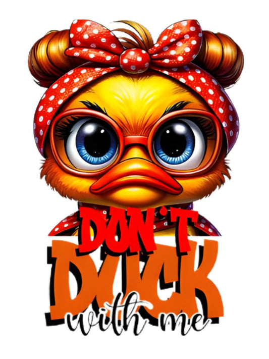 Cartoon duck character with a red bow and text 'Don't Duck with me' on a white background