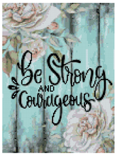 Load image into Gallery viewer, Be Strong &amp; Courageous - Diamond Painting Bling Art
