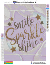 Load image into Gallery viewer, Smile Sparkle Shine - Diamond Painting Bling Art
