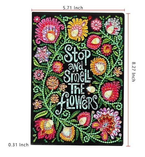 Stop & Smell The Flowers Notebook - Diamond Painting Bling Art
