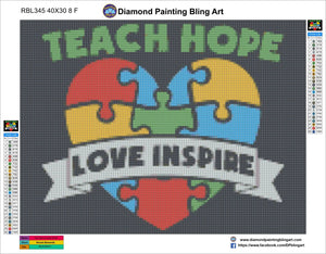 Teach Hope Love Inspire AUTISM - Diamond Painting Bling Art