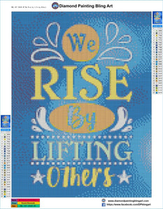 We Rise by Lifting Others - Diamond Painting Bling Art
